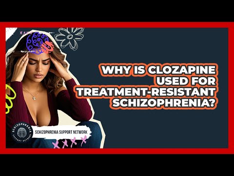 Clozapine in Mental Health: Efficacy and Considerations