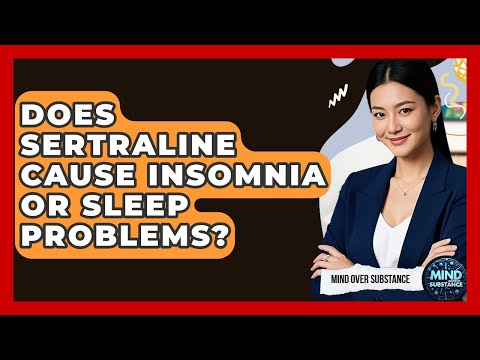 Sertraline and Its Effects on Sleep Quality in Mental Health