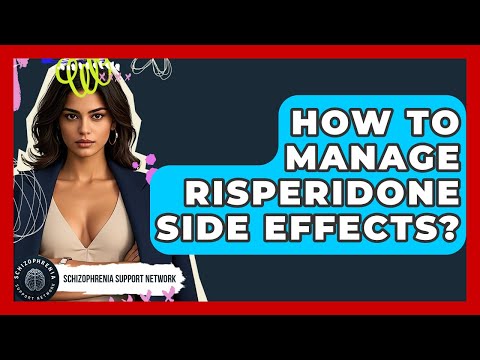 Risperidone's Role in Managing Schizophrenia Symptoms