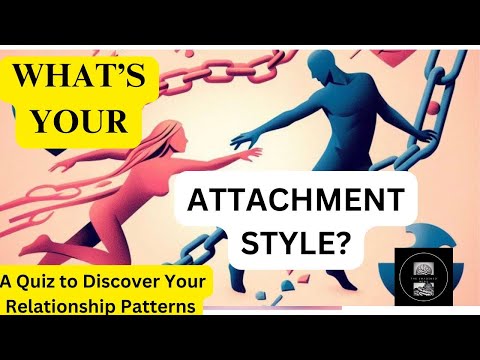 Attachment Theory Quiz: Discover Your Relationship Style
