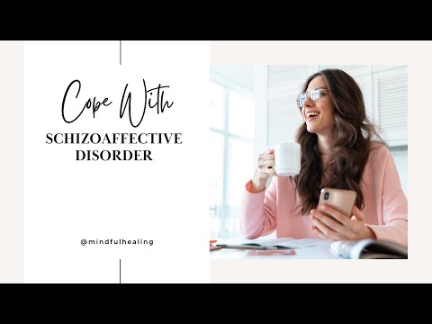 Navigating Life with Schizoaffective Schizophrenia Challenges