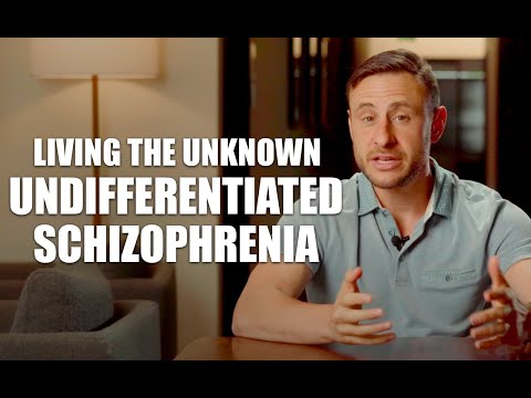 Recognizing Symptoms of Undifferentiated Schizophrenia