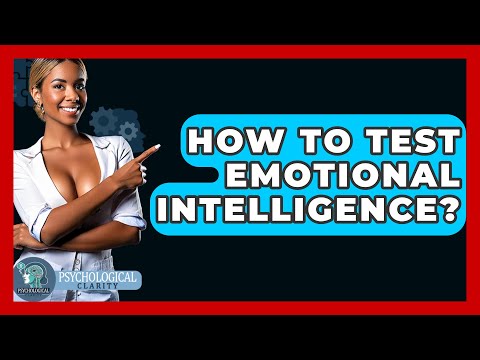 Evaluating Emotional Intelligence with TalentSmart Testing
