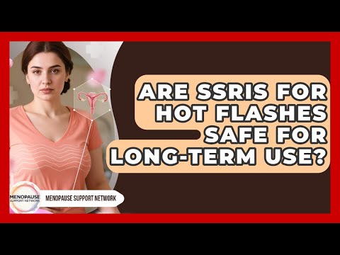 Managing SSRIs and Hot Flashes in Mental Health Treatment