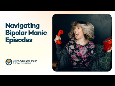 Navigating Manic Episodes: Strategies for Mental Wellness