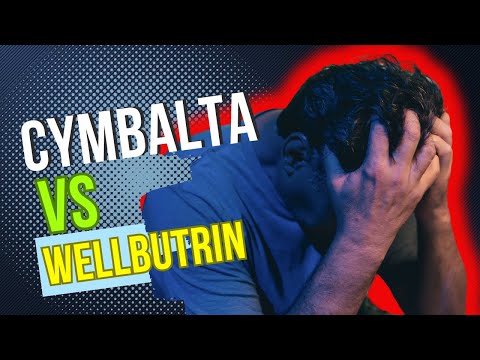 Cymbalta and Wellbutrin in Mental Health Treatment