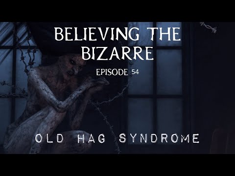 Old Hag Syndrome and Its Psychological Implications