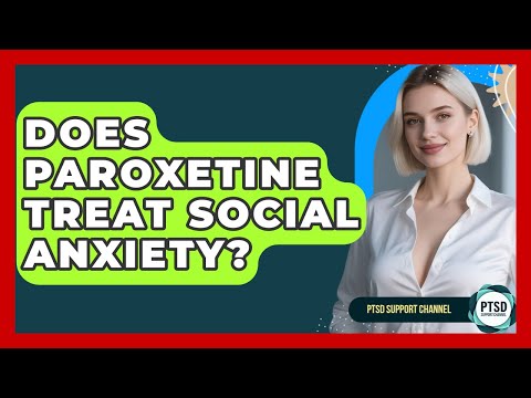 Paroxetine's Role in Managing Anxiety Disorders