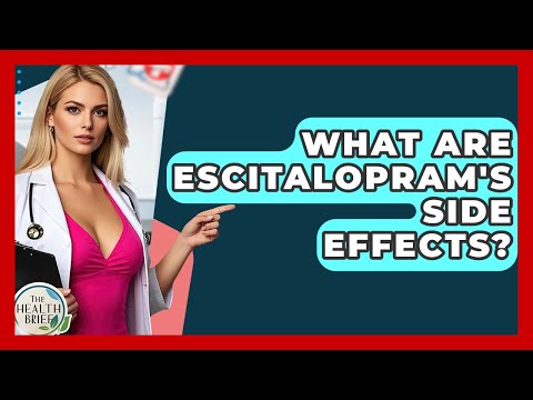 Side Effects of Escitalopram and Their Mental Health Implications