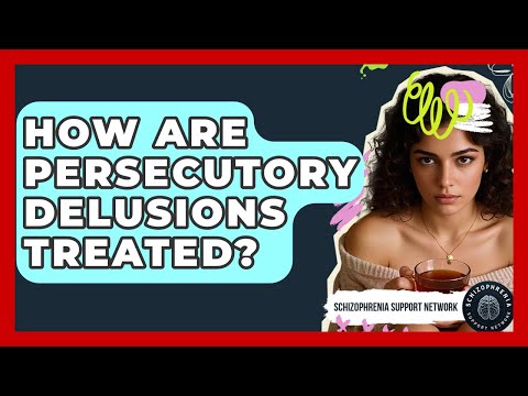 Persecutory Delusion Meaning in Mental Health Contexts