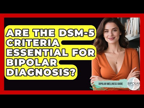 Assessing Bipolar Symptoms with the DSM-5 Questionnaire