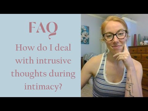 Managing Intrusive Thoughts During Intimate Moments