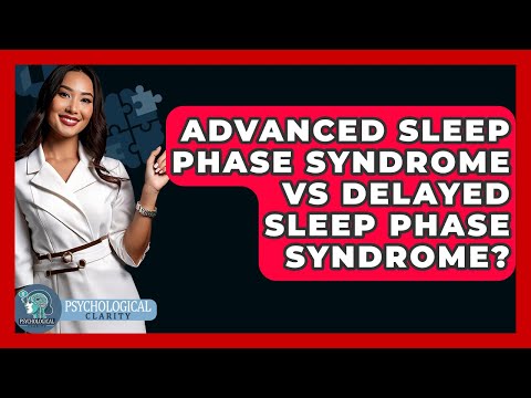 The Psychological Effects of Delayed Phase Sleep on Wellbeing