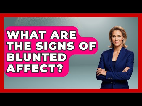 Blunted Affect in Schizophrenia and Its Psychological Implications