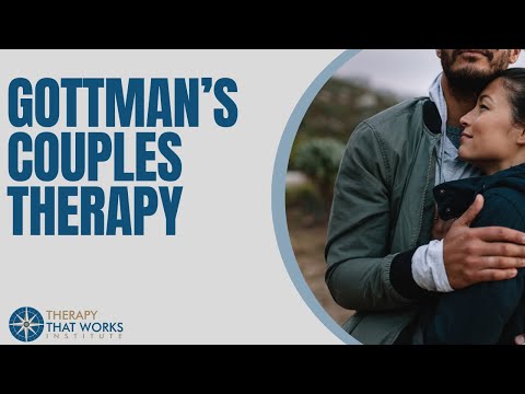Benefits of Working with a Gottman Trained Therapist