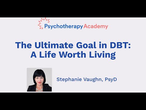 Building a Life Worth Living with DBT Techniques