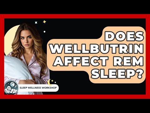 Wellbutrin and Its Effects on Sleep Patterns in Mental Health