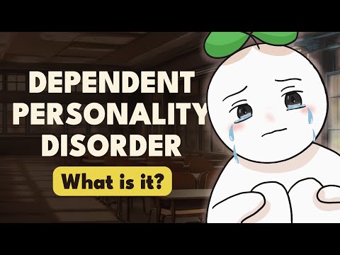 Navigating Life with Dependent Personality Disorder