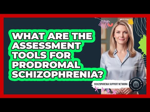 Assessing Schizophrenia: Tools for Mental Health Professionals