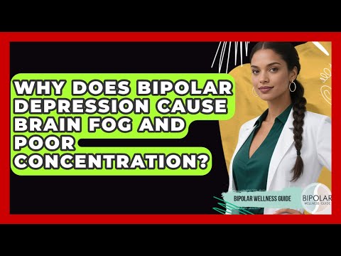 Bipolar Brain Fog and Its Effects on Mental Clarity