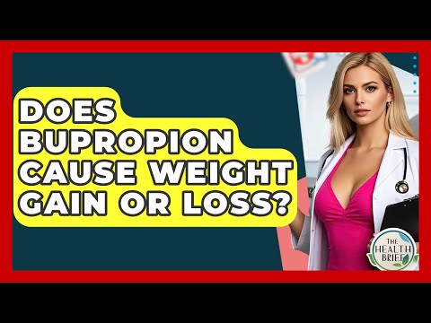 Bupropion's Role in Weight Gain and Mental Health Considerations