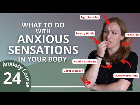 Managing Anxiety and the Physical Sensation of Tightness