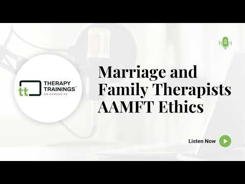 Ethical Standards for Marriage and Family Therapists
