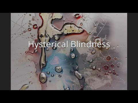 Hysterical Blindness Disorder and Its Psychological Roots