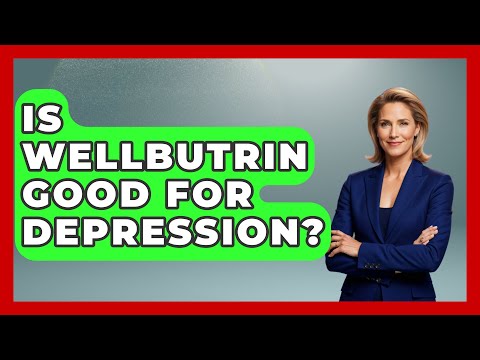 Wellbutrin's Role in Managing Depression Symptoms