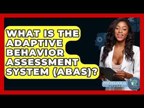 Adaptive Behavior Assessment System 3 in Mental Health Contexts