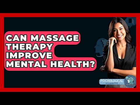 Enhancing Mental Health Through Massage Therapy Education