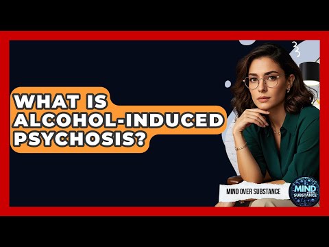 Alcohol-Induced Paranoia and Its Psychological Effects