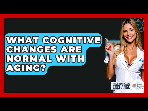 Navigating Normal Age Related Cognitive Changes in Mental Health