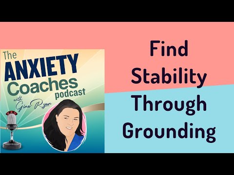Finding Stability Through Grounding Techniques in Mental Health