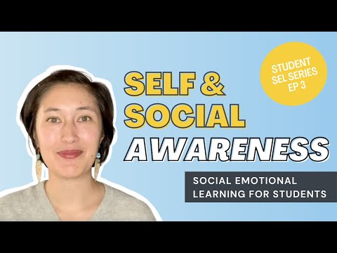Building Self Awareness Through Social Emotional Learning