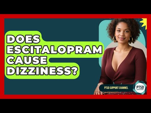 Escitaloprám and Dizziness in Mental Health Treatment