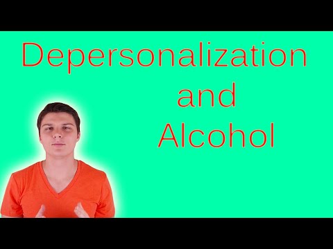 The Psychological Effects of Alcohol Derealization