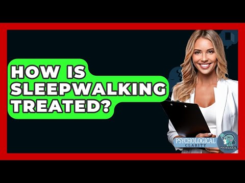 Psychological Insights into Sleepwalking Behavior
