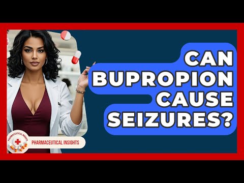 Wellbutrin XL and Its Link to Seizure Risk in Mental Health