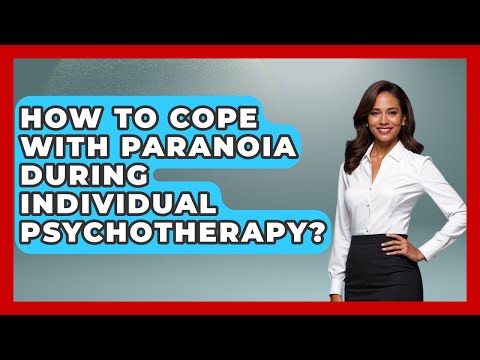 Navigating the Challenges of Self Paranoia in Mental Health