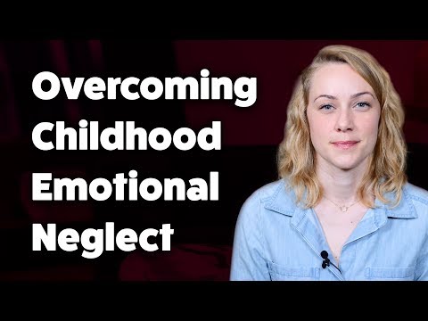 Healing from Childhood Emotional Neglect in Adulthood