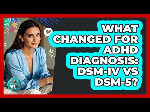 ADHD Criteria in DSM-4 and Its Implications for Therapy