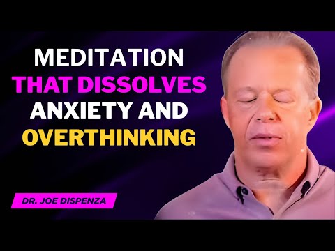 Joe Dispenza's Meditation Techniques for Reducing Anxiety